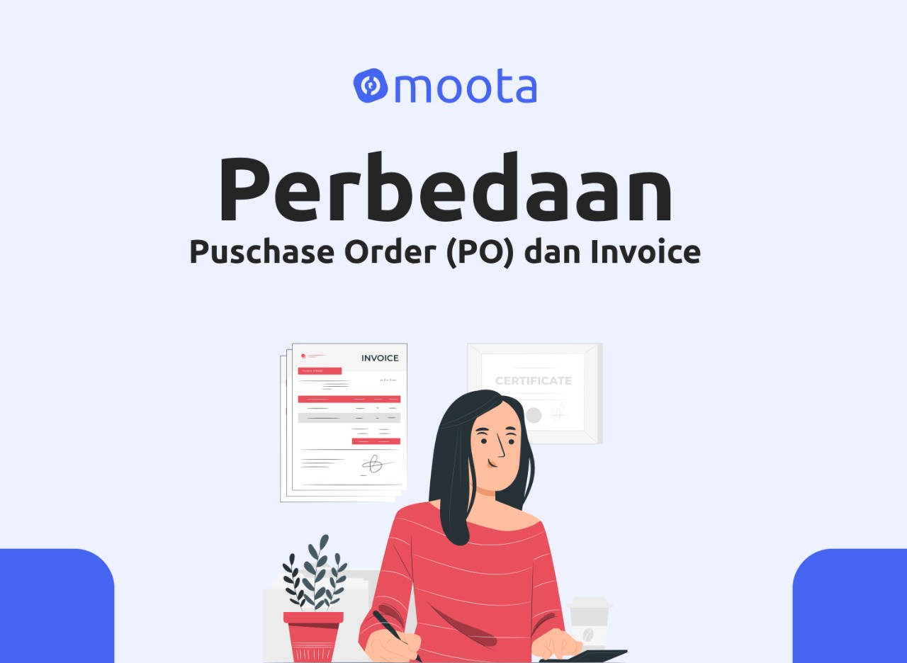 Perbedaan Purchase Order PO Dan Invoice Moota Co