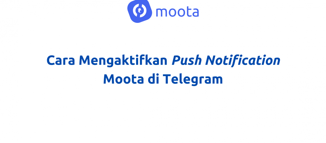 Cara Mengaktifkan Push Notification Moota di Telegram
